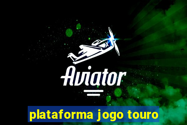 plataforma jogo touro